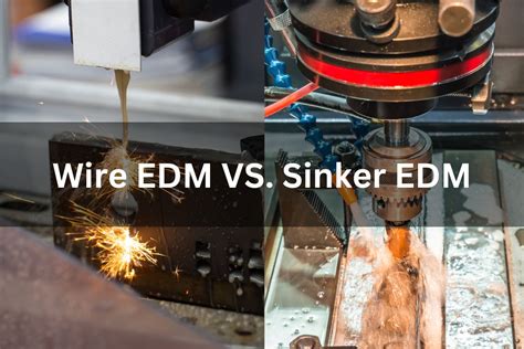 cnc edm machine manufacturers|difference between edm and wire.